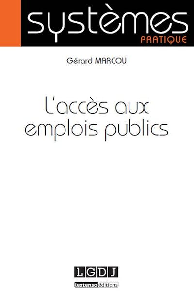 L'accès aux emplois publics L'accès aux emplois publics