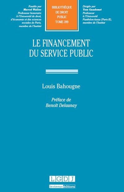 Le financement du service public Le financement du service public