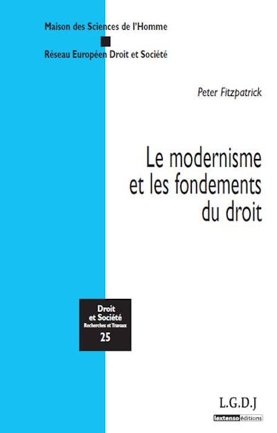 Le modernisme et les fondements du droit Le modernisme et les fondements du droit