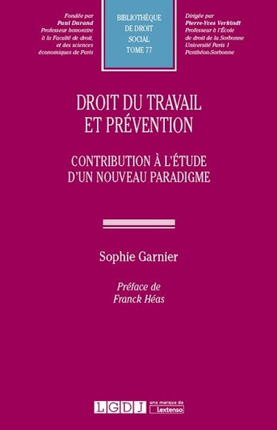 Droit du travail et prévention Droit du travail et prévention