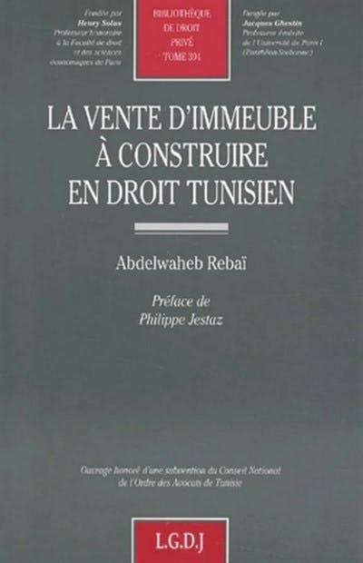 La vente d'immeuble à construire en droit tunisien La vente d'immeuble à construire en droit tunisien