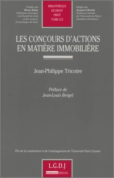 Les concours d'action en matière immobilière Les concours d'action en matière immobilière