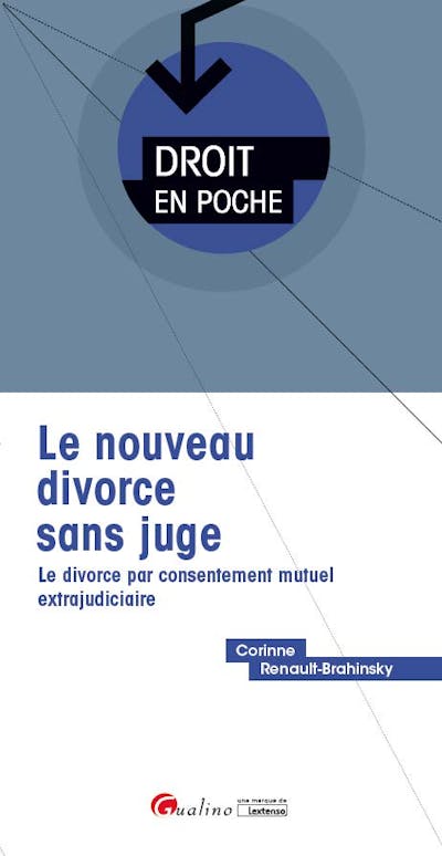 Le nouveau divorce sans juge Le nouveau divorce sans juge
