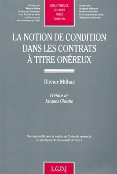 La notion de condition dans les contrats à titre onéreux La notion de condition dans les contrats à titre onéreux