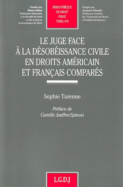 Le juge face à la désobéissance civile en droits américain et français comparés Le juge face à la désobéissance civile en droits américain et français comparés