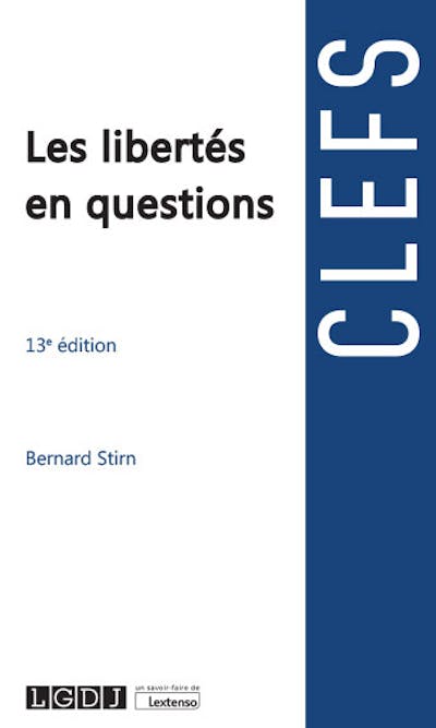 Les libertés en questions Les libertés en questions