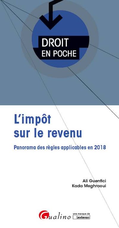 L'impôt sur le revenu L'impôt sur le revenu