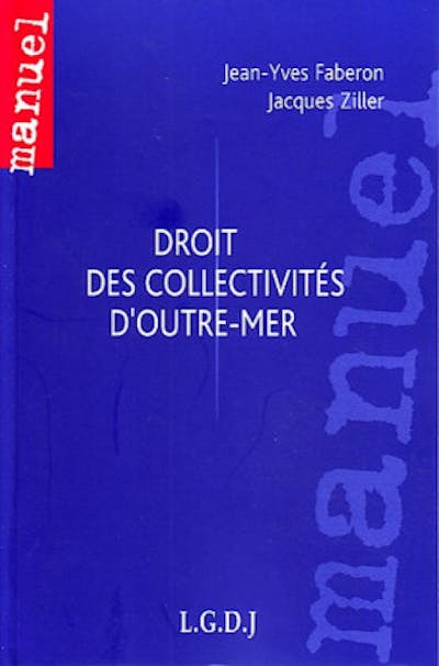 Droit des collectivités d'Outre-Mer Droit des collectivités d'Outre-Mer