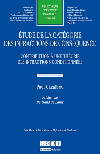 Étude de la catégorie des infractions de conséquence