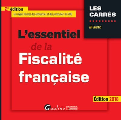L'essentiel de la fiscalité française L'essentiel de la fiscalité française