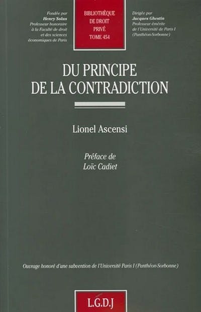 Du principe de la contradiction Du principe de la contradiction