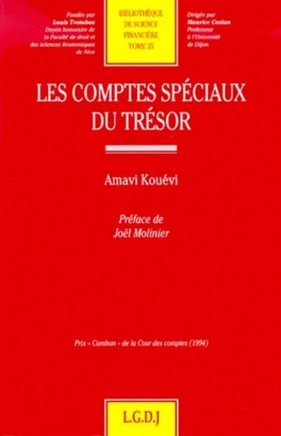 Les comptes spéciaux du Trésor Les comptes spéciaux du Trésor