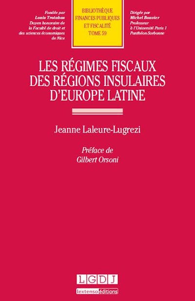 Les régimes fiscaux des régions insulaires d'Europe latine