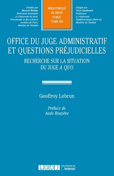 Office du juge administratif et questions préjudicielles Office du juge administratif et questions préjudicielles