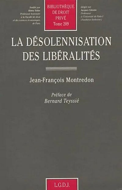 La désolennisation des libéralités