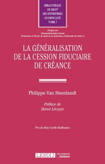 La généralisation de la cession fiduciaire de créance La généralisation de la cession fiduciaire de créance