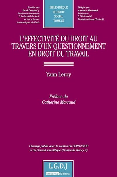 L'effectivité du droit au travers d'un questionnement en droit du travail L'effectivité du droit au travers d'un questionnement en droit du travail