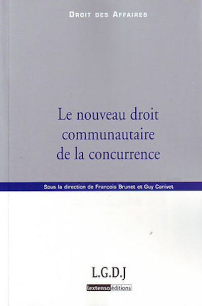 Le nouveau droit communautaire de la concurrence