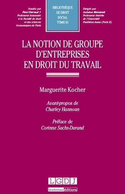 La notion de groupe d'entreprises en droit du travail