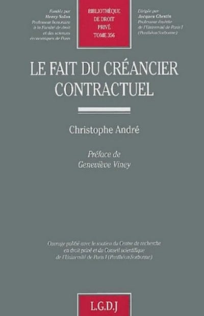 Le fait du créancier contractuel