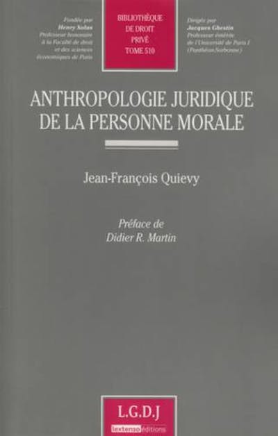 Anthropologie juridique de la personne morale Anthropologie juridique de la personne morale