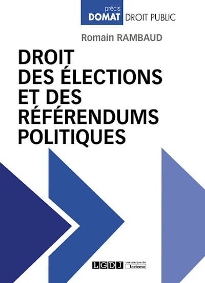 Droit des élections et des référendums politiques Droit des élections et des référendums politiques