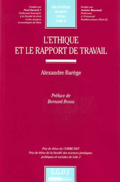 L'éthique et le rapport de travail L'éthique et le rapport de travail