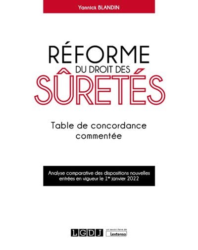 Réforme du droit des sûretés Réforme du droit des sûretés