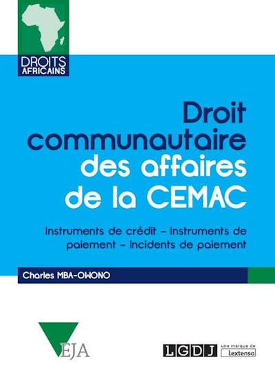 Droit communautaire des affaires de la CEMAC Droit communautaire des affaires de la CEMAC