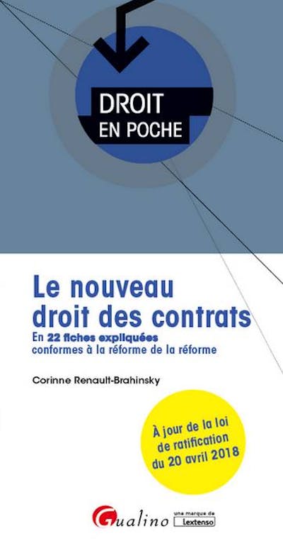 Le nouveau droit des contrats Le nouveau droit des contrats