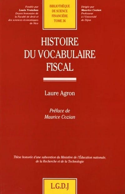 Histoire du vocabulaire fiscal Histoire du vocabulaire fiscal