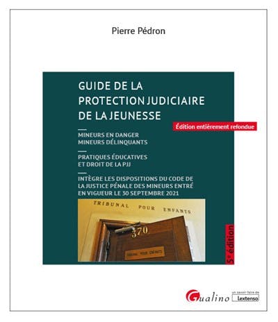 Guide de la protection judiciaire de la jeunesse Guide de la protection judiciaire de la jeunesse