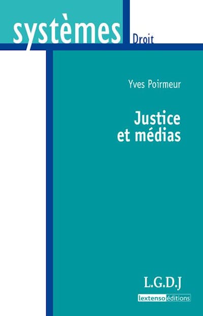 Justice et médias Justice et médias