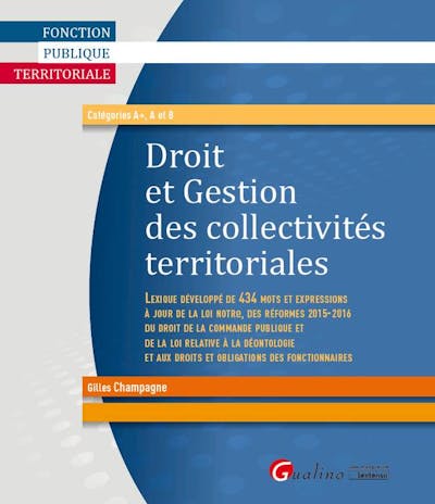 Droit et gestion des collectivités territoriales Droit et gestion des collectivités territoriales