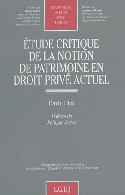 Étude critique de la notion de patrimoine en droit privé actuel