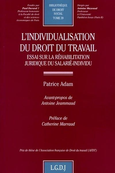 L'individualistion du droit du travail L'individualistion du droit du travail