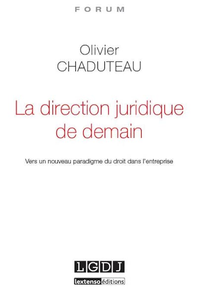 La direction juridique de demain La direction juridique de demain
