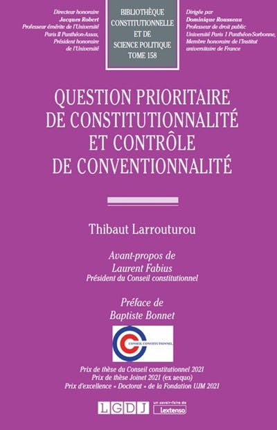 Question prioritaire de constitutionnalité et contrôle de conventionnalité Question prioritaire de constitutionnalité et contrôle de conventionnalité