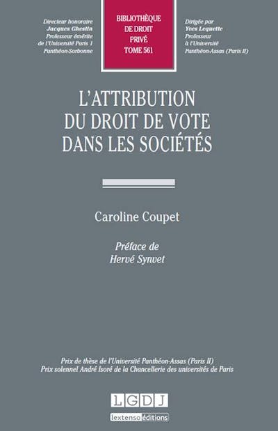 L'attribution du droit de vote dans les sociétés L'attribution du droit de vote dans les sociétés