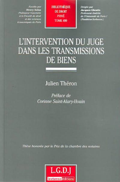 L'intervention du juge dans les transmissions de biens L'intervention du juge dans les transmissions de biens