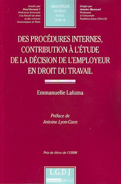 Des procédures internes, contribution à l'étude de la décision de l'employeur en droit du travail