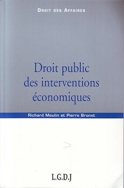 Droit public des interventions économiques Droit public des interventions économiques