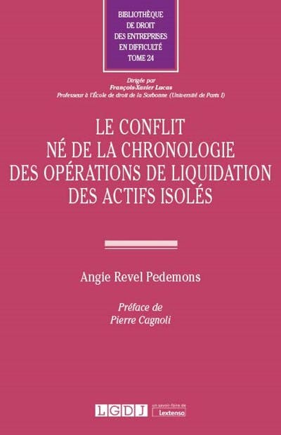 Le conflit né de la chronologie des opérations de liquidation des actifs isolés Le conflit né de la chronologie des opérations de liquidation des actifs isolés