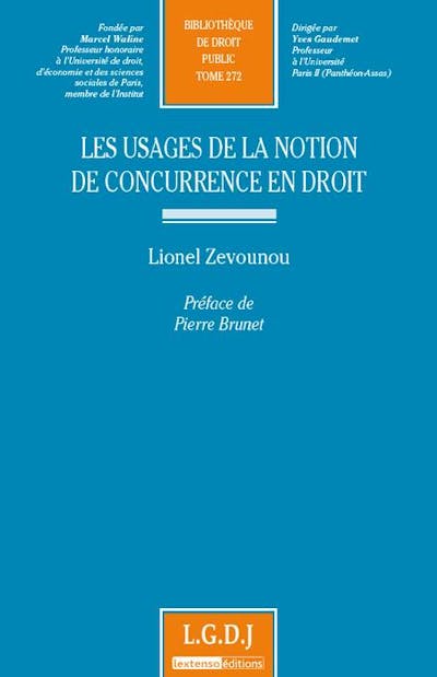 Les usages de la notion de concurrence en droit Les usages de la notion de concurrence en droit