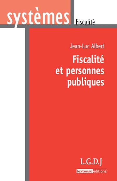 Fiscalité et personnes publiques Fiscalité et personnes publiques
