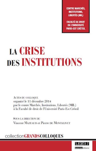La crise des institutions La crise des institutions