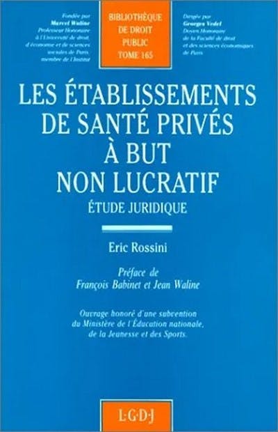 Les établissements de santé privés à but non lucratif Les établissements de santé privés à but non lucratif