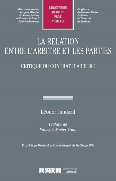 La relation entre l'arbitre et les parties La relation entre l'arbitre et les parties