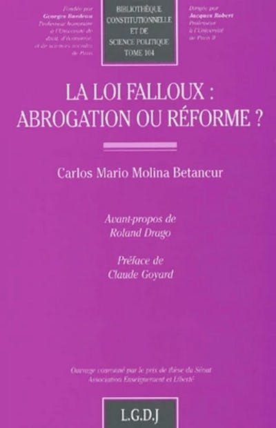 La loi Falloux : abrogation ou réforme ? La loi Falloux : abrogation ou réforme ?