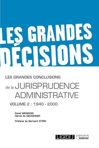 Les grandes conclusions de la jurisprudence administrative Les grandes conclusions de la jurisprudence administrative